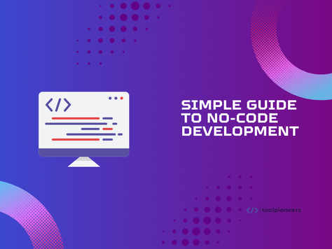 Simple Guide to No-Code Development
