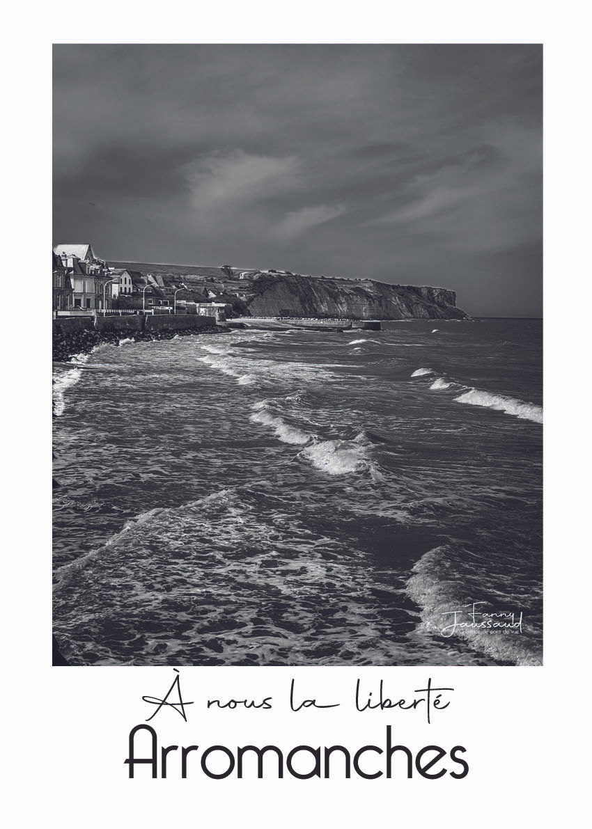Affiche Arromanches / A nous la liberté