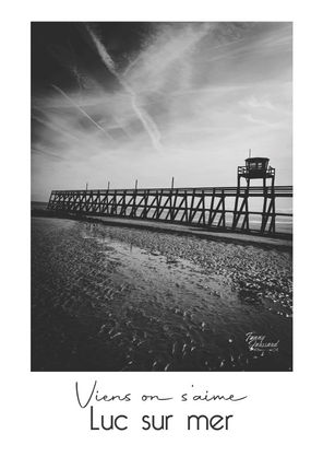 affiche Luc sur Mer, affiche normandie, affiche Calvados, jetée Luc sur Mer, vigie Luc sur mer