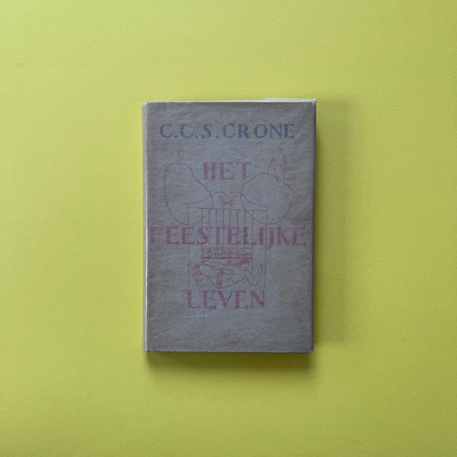 Thumbnail: C.C.S. Crone, Het feestelijke leven