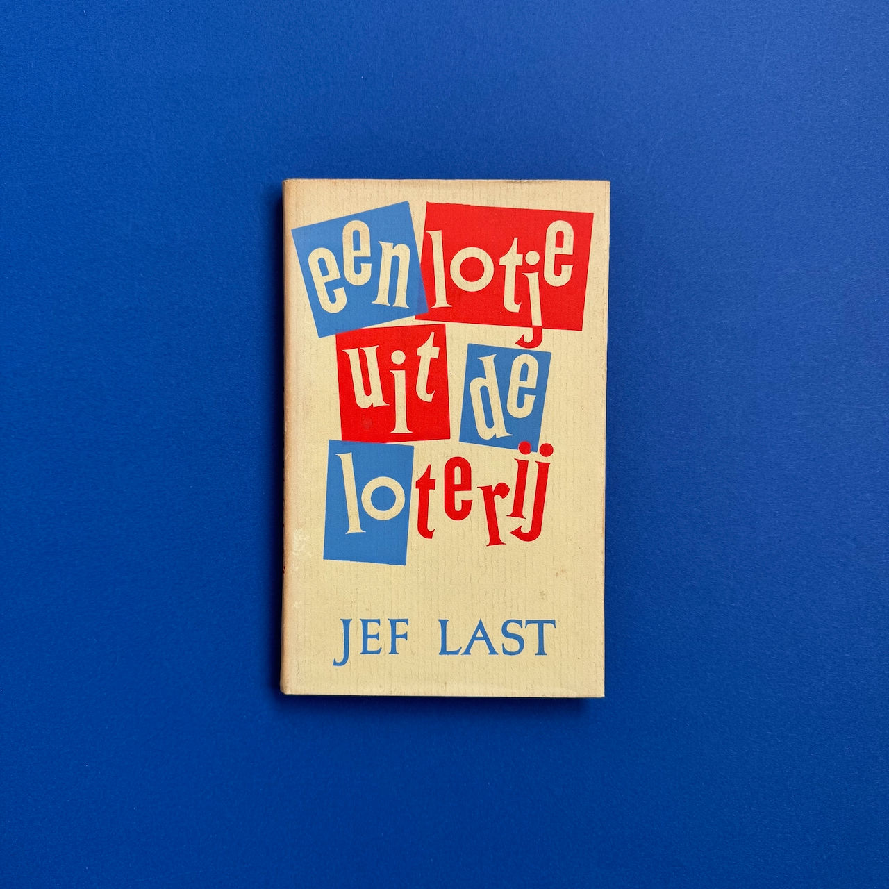 Jef Last, Een lotje uit de loterij