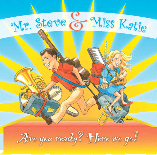 Mr. Steve & Miss Katie (fun music for kids) CD