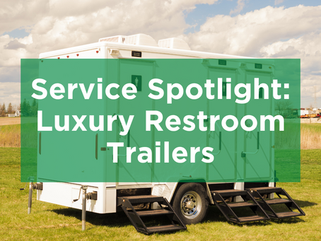 Service Spotlight: Luxury Restroom Trailers