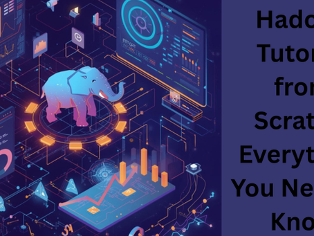 Complete Hadoop Tutorial: Architecture, HDFS, YARN, and MapReduce Explained