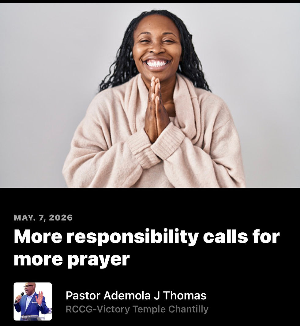 More responsibility calls for more prayer!
