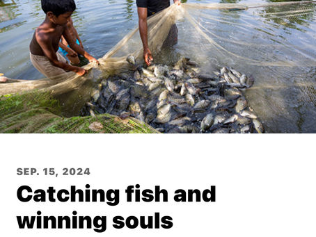 Catching fish and winning souls.
