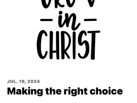 Making the right choice!