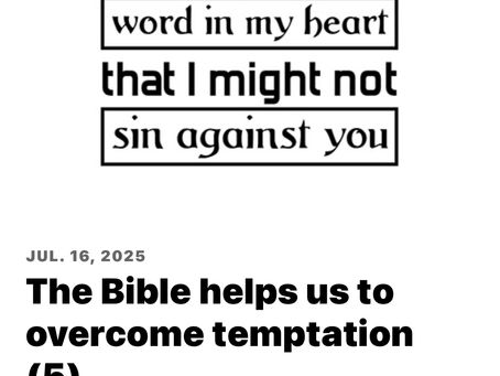 The Bible helps us to overcome temptation (5)