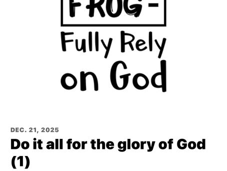 Do it all for the glory of God (1)