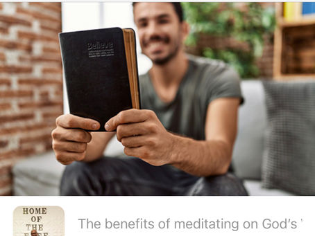 The benefits of meditating on God's'