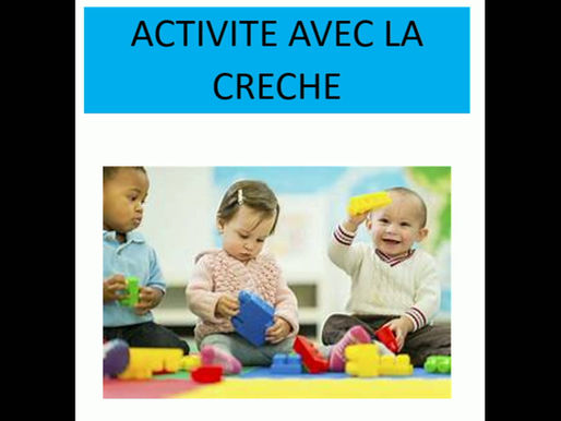 ACTIVITÉ AVEC LA CRECHE