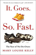It. Goes. So. Fast.: The Year of No Do-Overs