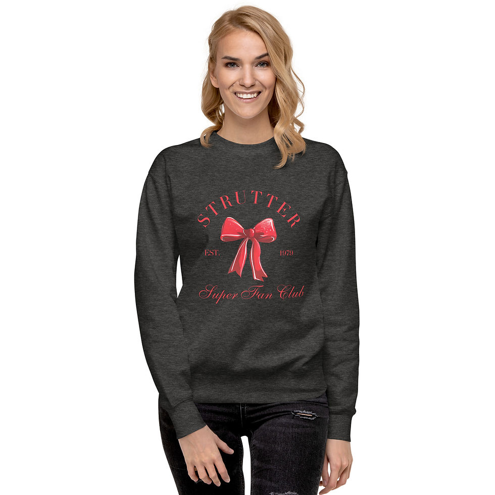 Thumbnail: Coquette Strutter Fan Club Unisex Premium Sweatshirt