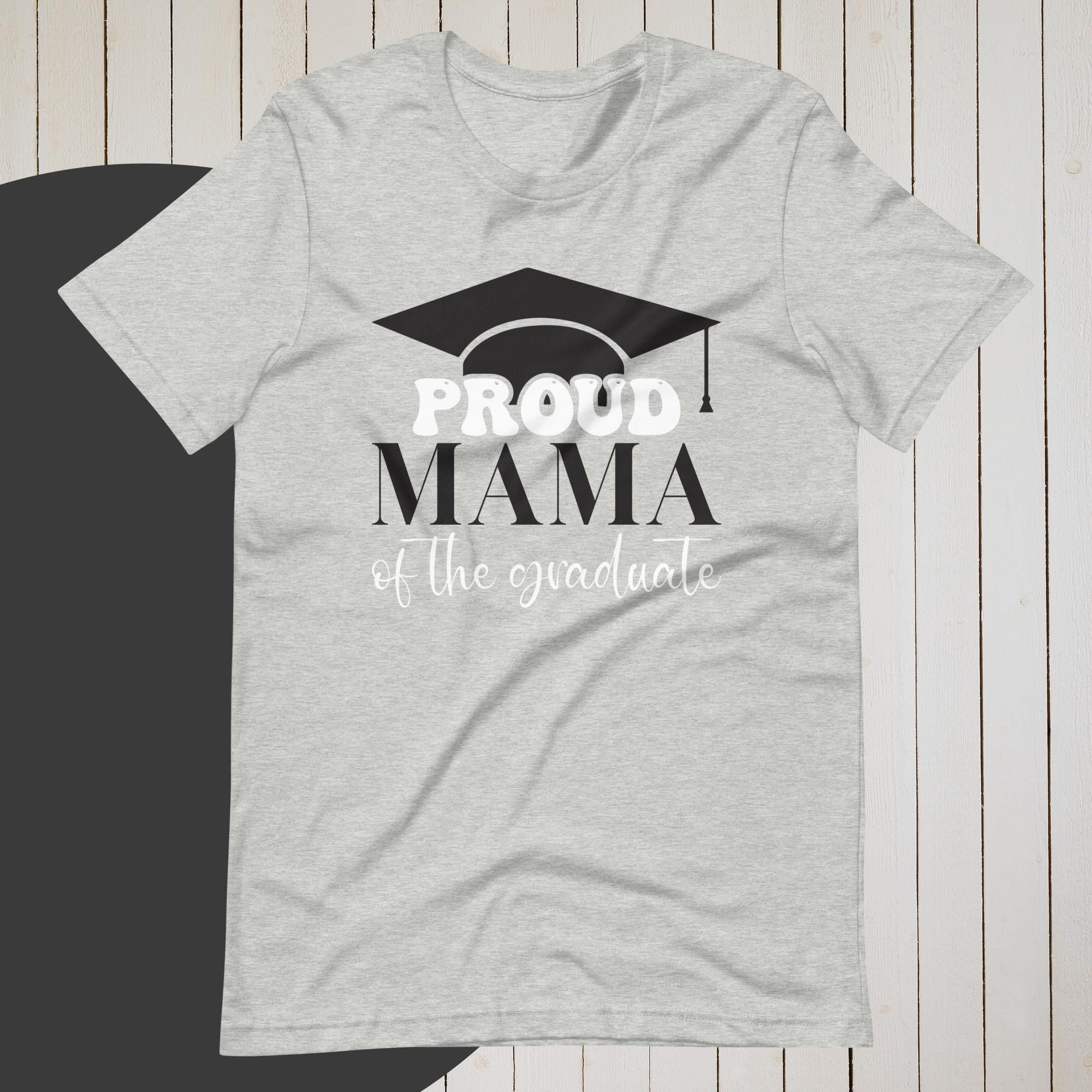 Proud Mama of Graduate Tee