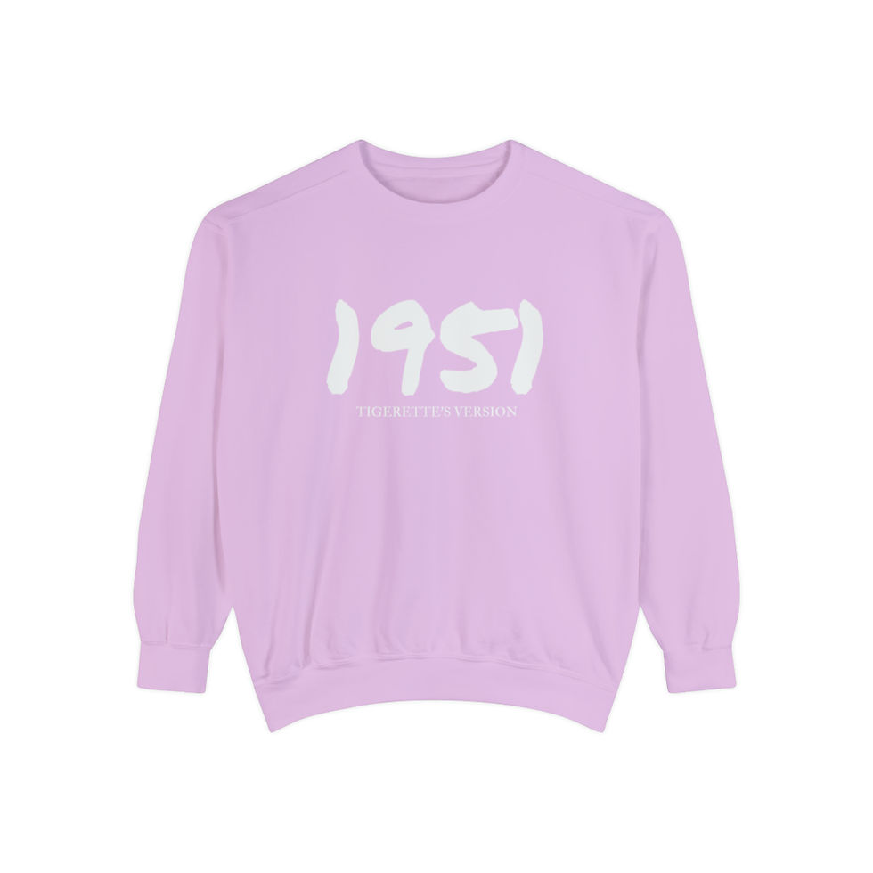 Thumbnail: 1951 Tigerette's Version Unisex Garment-Dyed Sweatshirt
