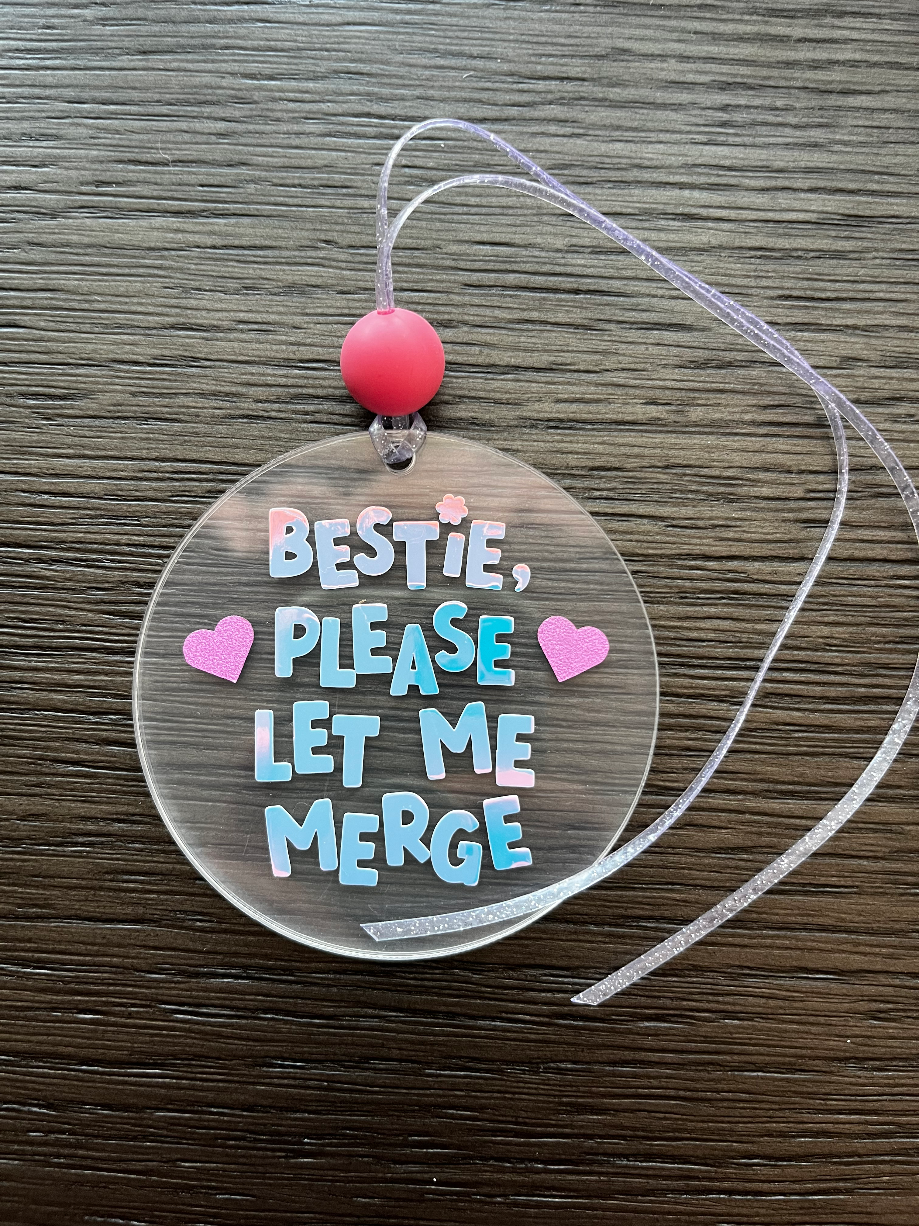 Bestie, Let Me Merge Car Charm