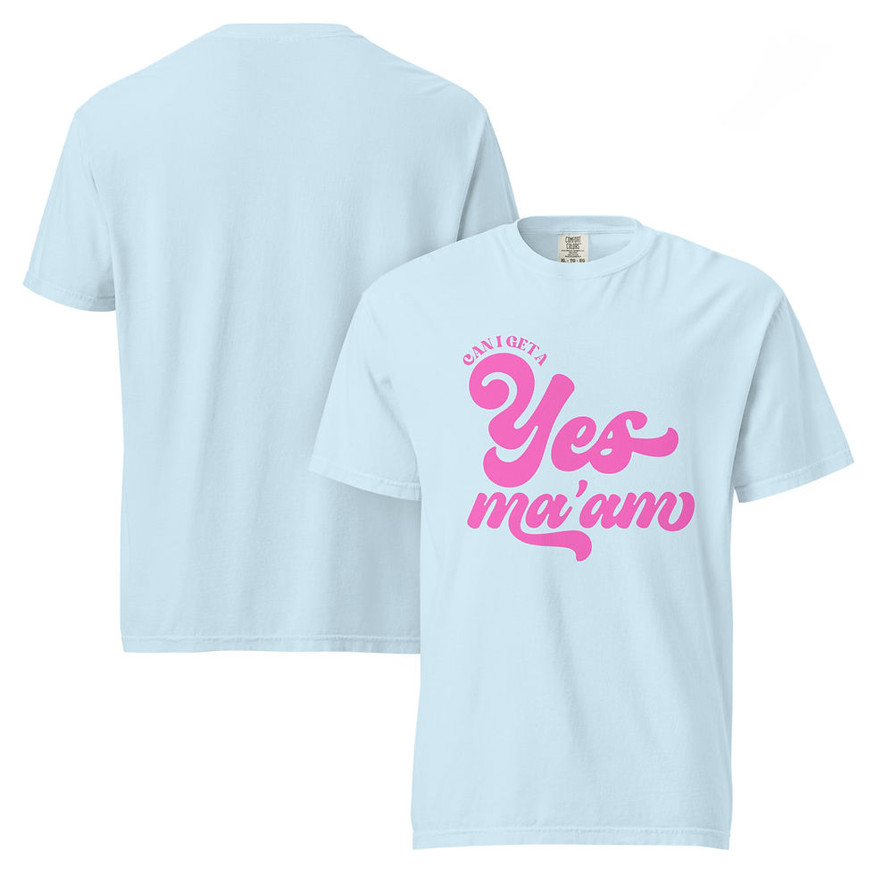 Thumbnail: Can I get a Yes Ma'am Comfort Colors t-shirt