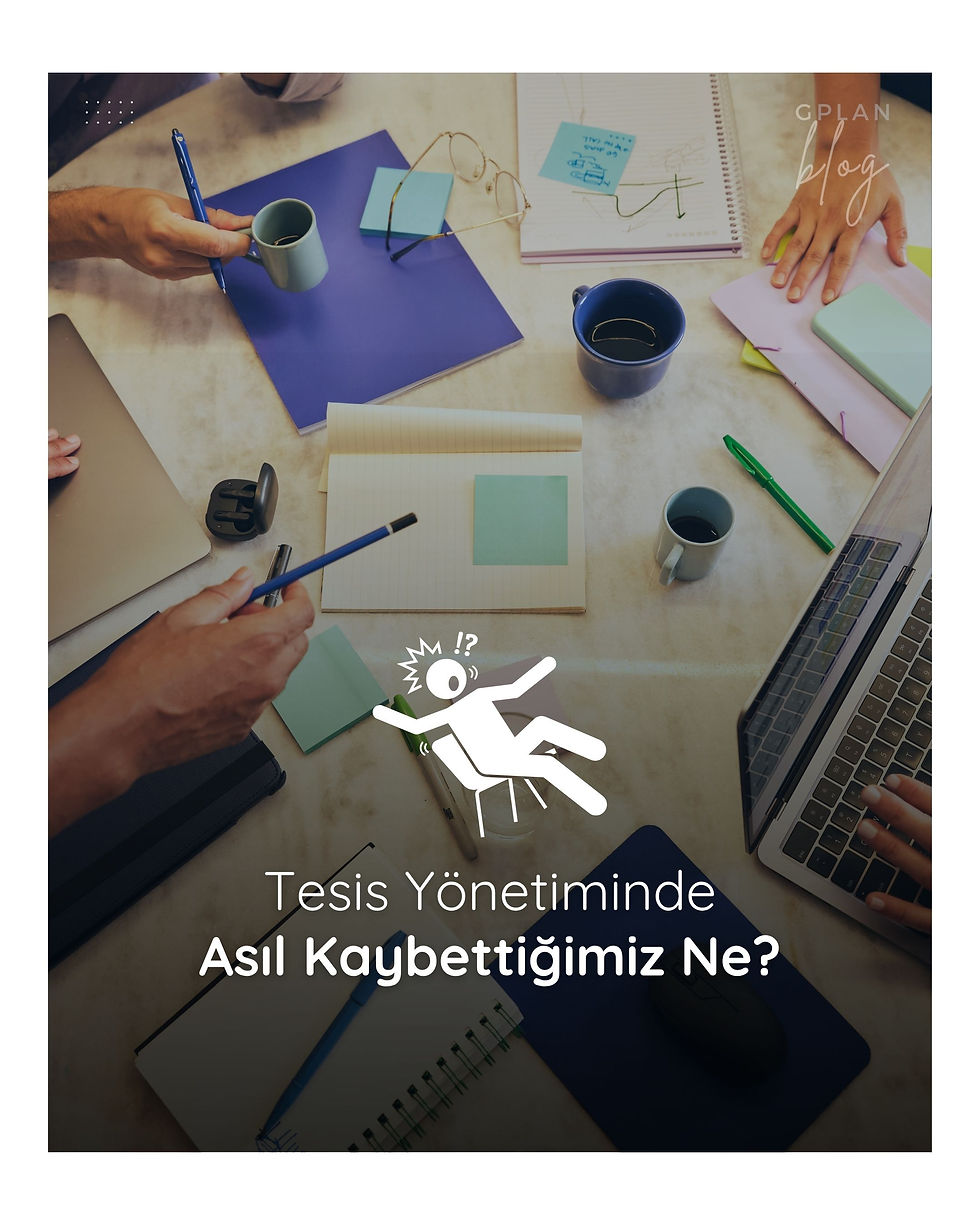 Tesis Yönetiminde Vizyon Kaybı