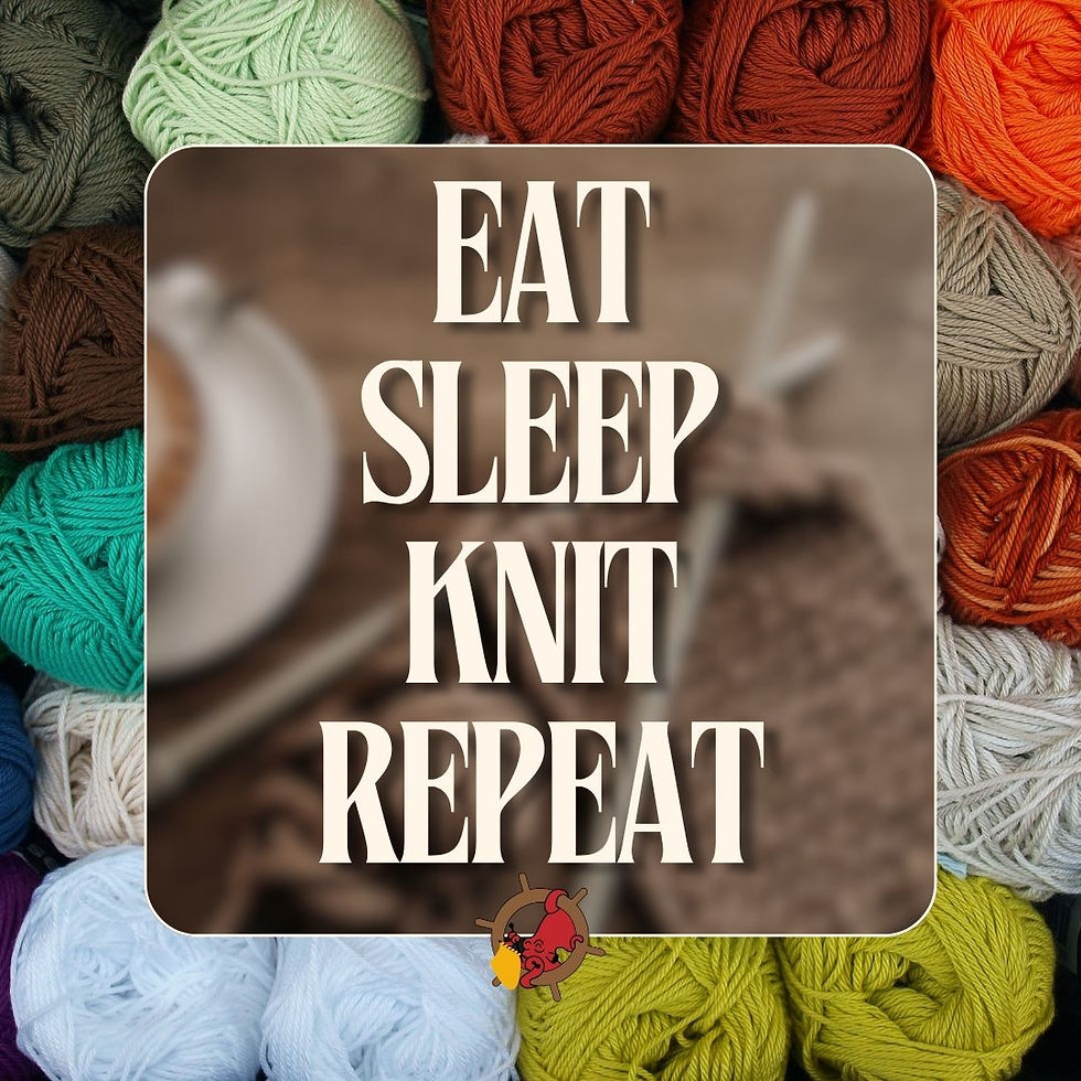 Eat, sleep, knit, repeat