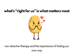 authenticity and non-directive therapy: what's "right for us" is what matters most