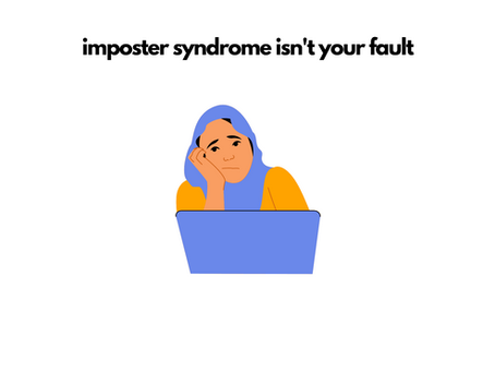 imposter syndrome isn’t your fault