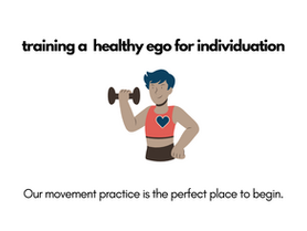 training a healthy ego for individuation