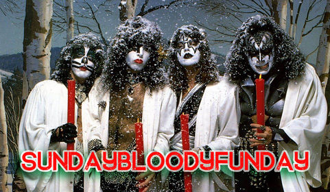 Sunday Bloody Funday: KISSmas Comes Early