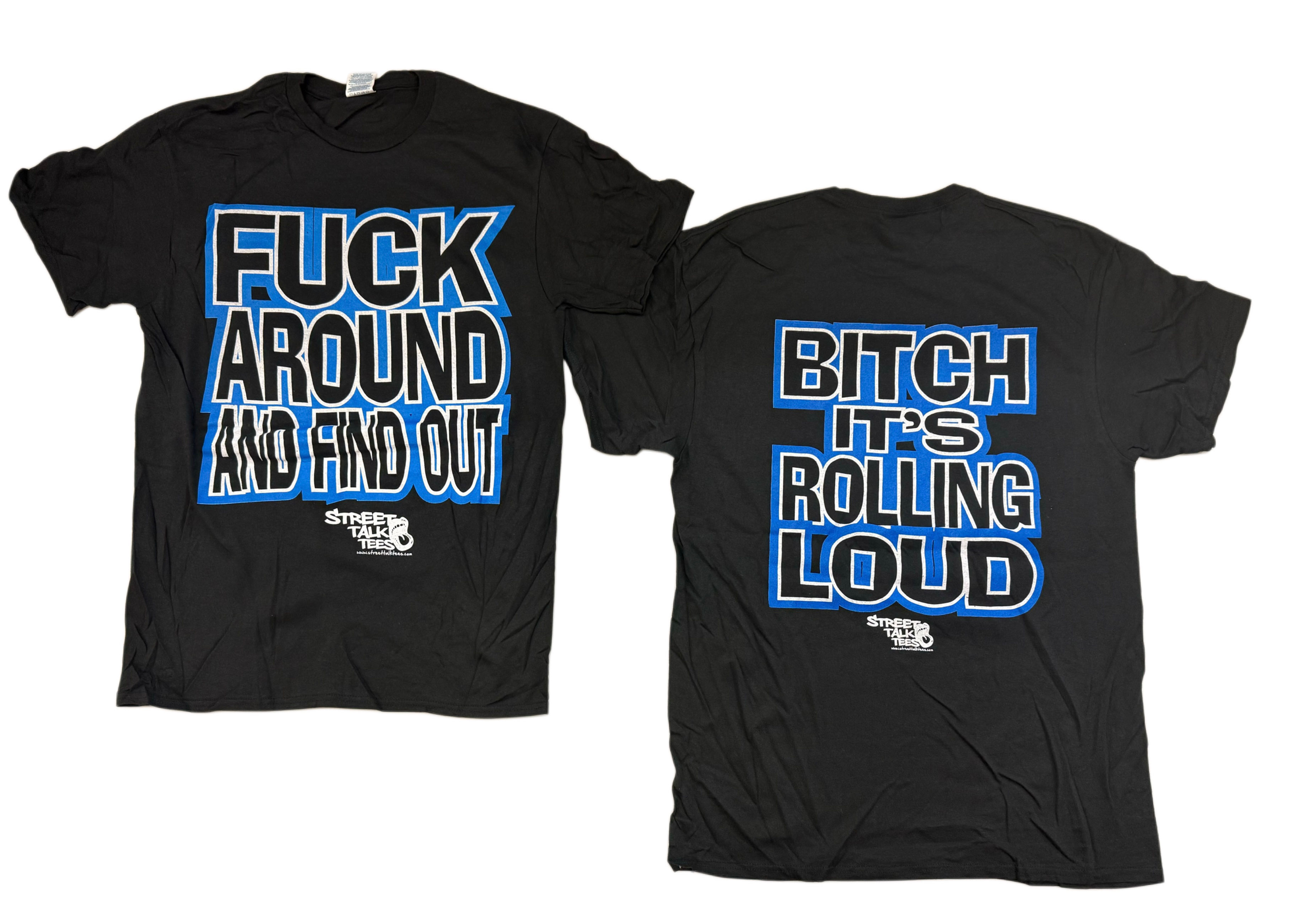 FAFO BITCH ITS ROLLING LOUD
