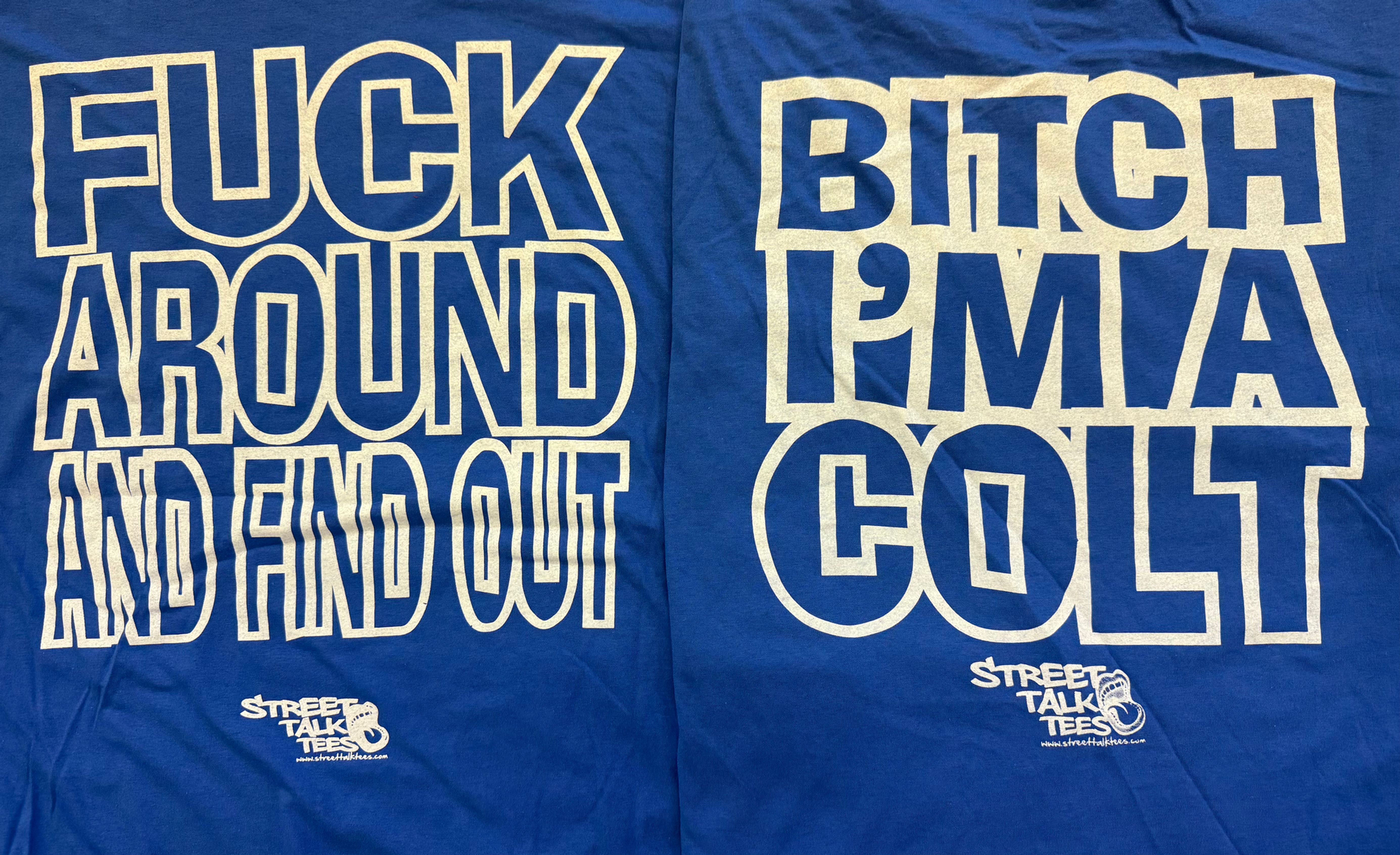 FAFO BITCH IM A COLT-ROYAL