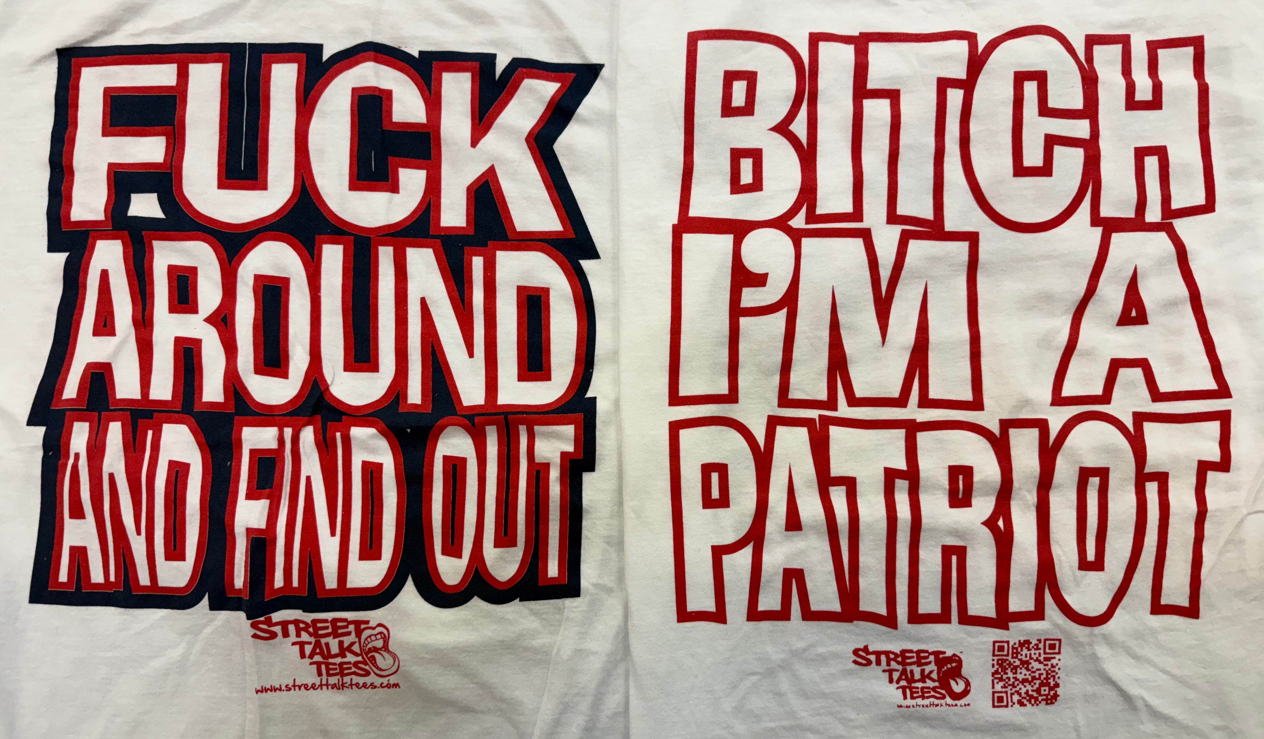 FAFO BITCH IM A PATRIOT