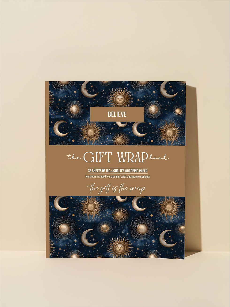 The Gift Wrap Book: BELIEVE with celestial sun and moon wrapping paper designs