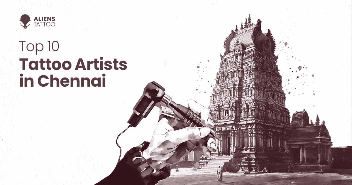 Top 10 Tattoo Artists in Chennai A Comprehensive Guide