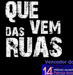 Logo, Que Vem das Ruas