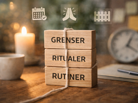 Stress del 3. Hvorfor vi trenger rutiner, ritualer og grenser i stressende tider