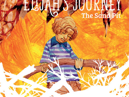 #3 Children's Storybook - Elijah's Journey Storybook 3, The Sand Pit