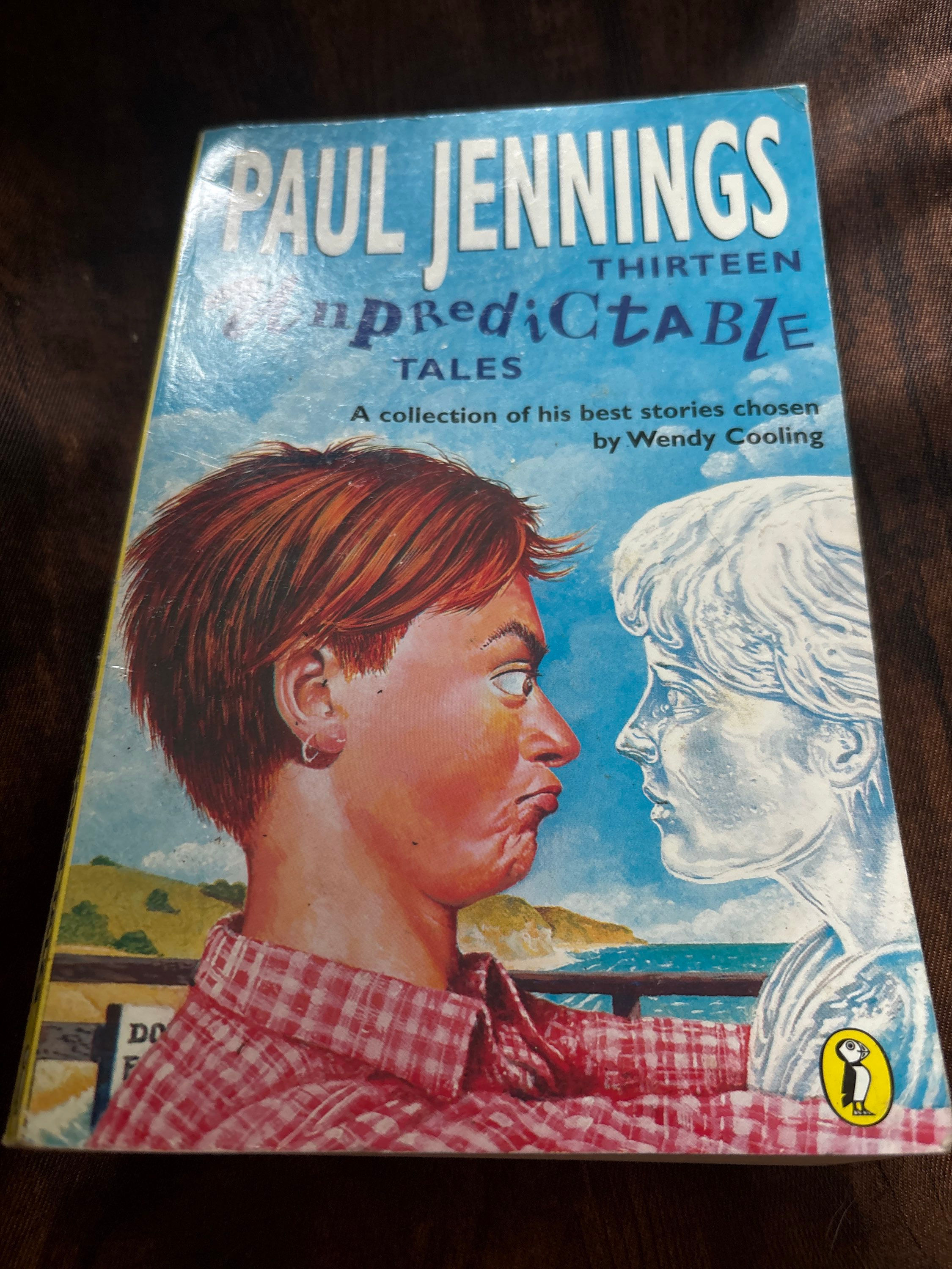 Thirteen Unpredictable Tales by Paul Jennings