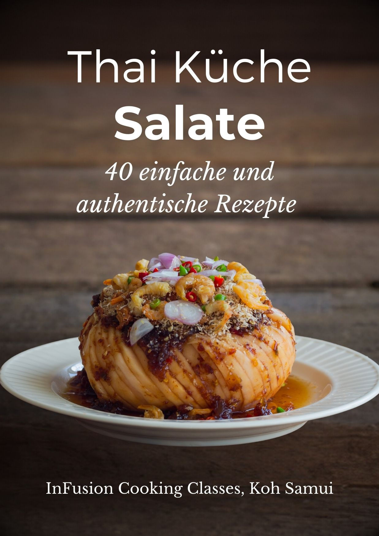 Cover of the German cookbook 'Thai Küche: Salate,' featuring a beautifully plated Thai salad with sliced fruit, chili, onions, and nuts, served with a spicy dressing.