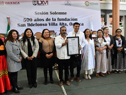 Congreso de Oaxaca realiza Sesión Solemne por conmemoración del 500 aniversario de la fundación del municipio de San Ildefonso Villa Alta