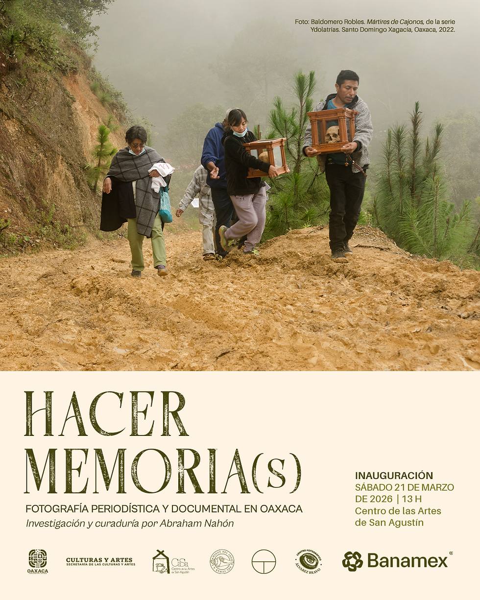 EXPOSICIÓN "Hacer Memoria(s)" Fotografía periodística y documental en Oaxaca