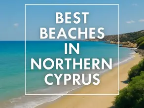 Best Beaches in Northern Cyprus