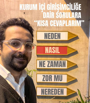 Kurum İçi Girişimciliğe Dair Kısa Cevaplar