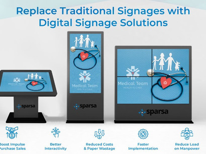 Here’s Why The Time Has Come to Replace Traditional Signages with Digital Signage Solutions
