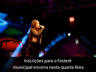 Inscrições para o Festerê municipal encerra nesta quarta-feira