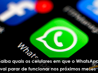 Saiba quais os celulares em que o WhatsApp vai parar de funcionar nos próximos meses