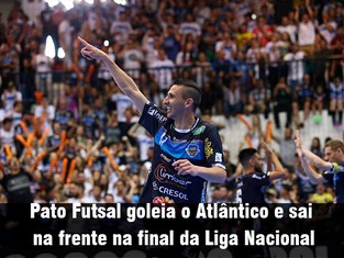 Pato Futsal goleia o Atlântico e sai na frente na final da LNF