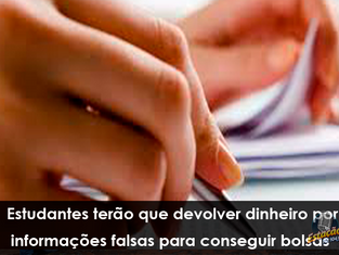 Estudantes terão que devolver dinheiro por informações falsas para conseguir bolsas de estudo