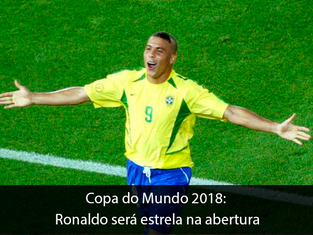 Copa do Mundo 2018: Ronaldo será estrela na abertura