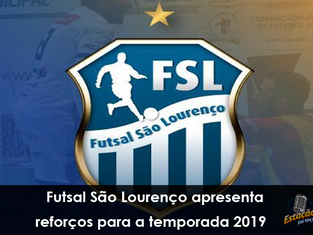 Futsal São Lourenço apresenta reforços para a temporada 2019