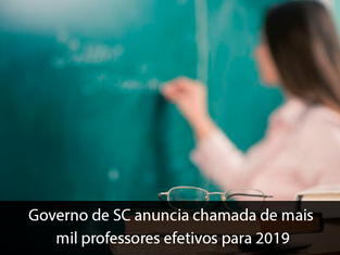 Governo de SC anuncia chamada de mais mil professores efetivos para 2019