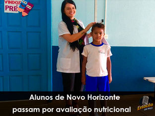 Alunos de Novo Horizonte passam por avaliação nutricional